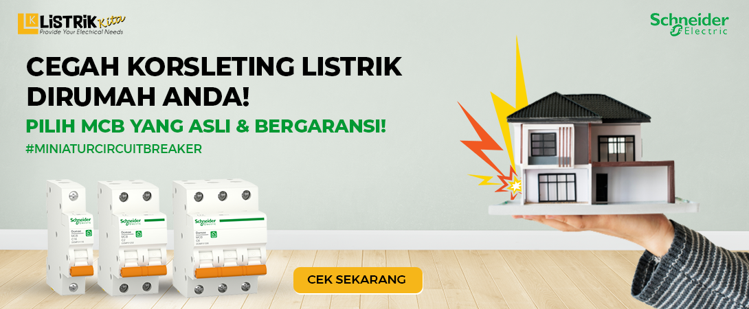 MENINGKATKAN KEAMANAN LISTRIK DENGAN MCB SCHNEIDER ELECTRIC
