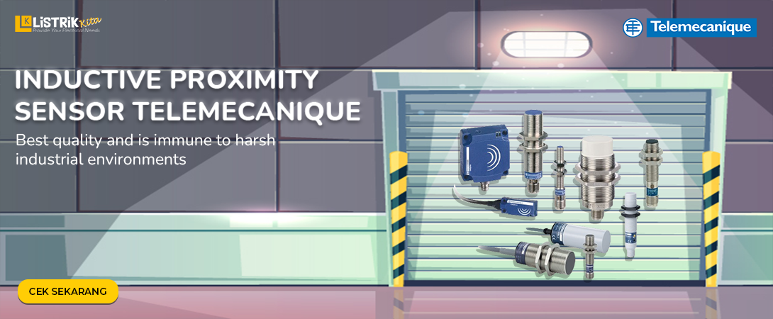 MENGENAL LEBIH DEKAT INDUCTIVE PROXIMITY SENSOR TELEMECANIQUE