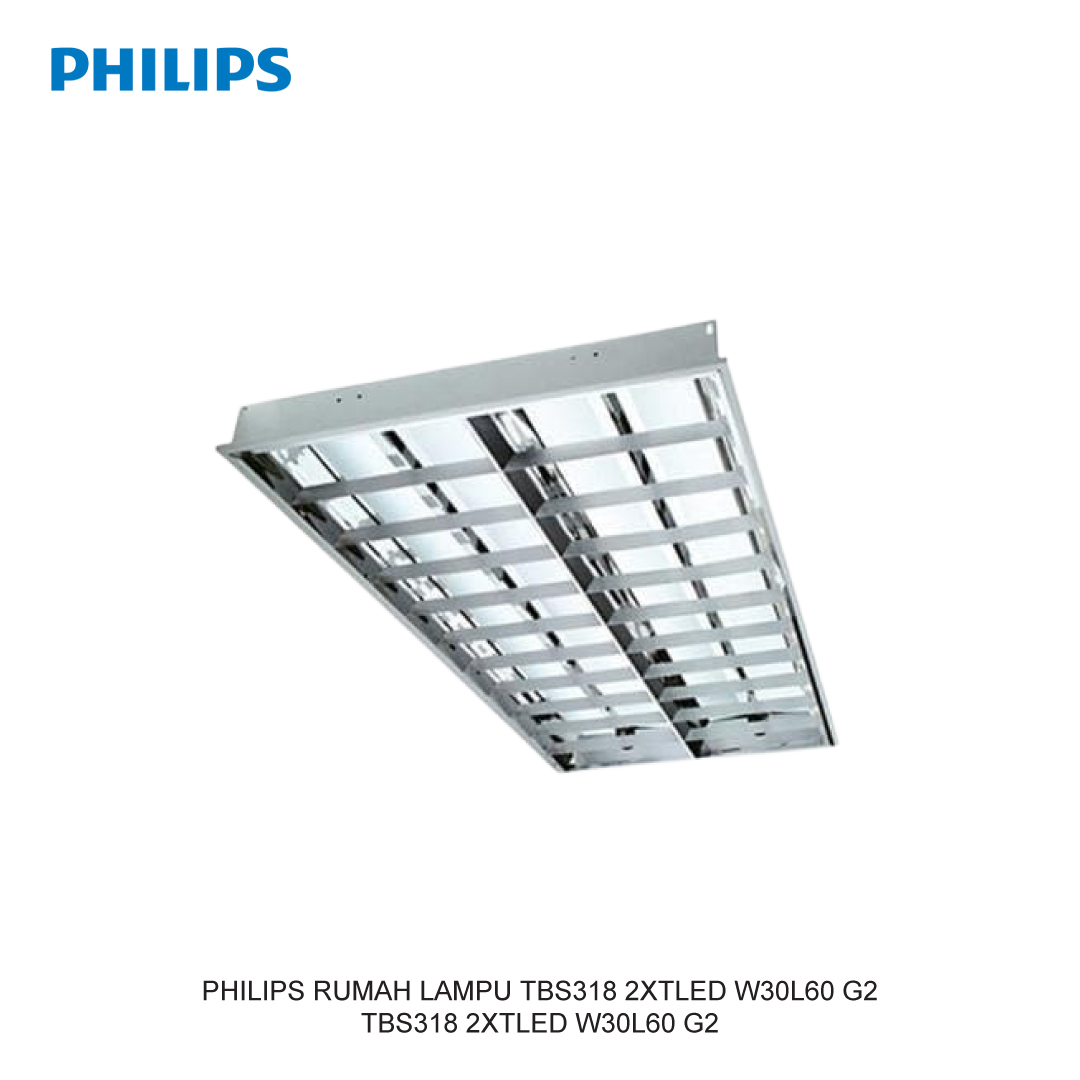 PHILIPS RUMAH LAMPU TBS318 2XTLED W30L60 G2