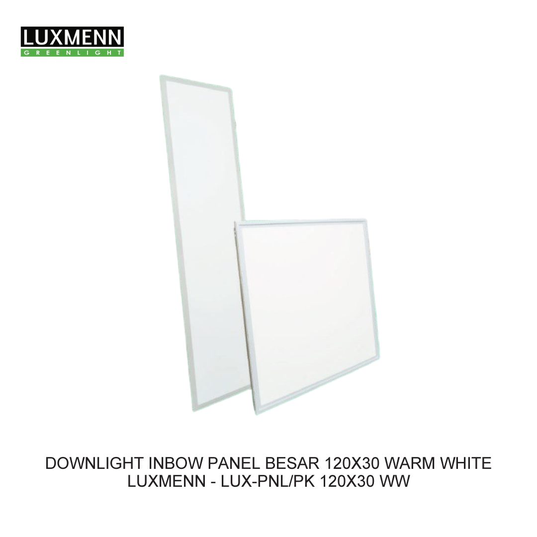 DOWNLIGHT INBOW PANEL BESAR 120X30 WARM WHITE