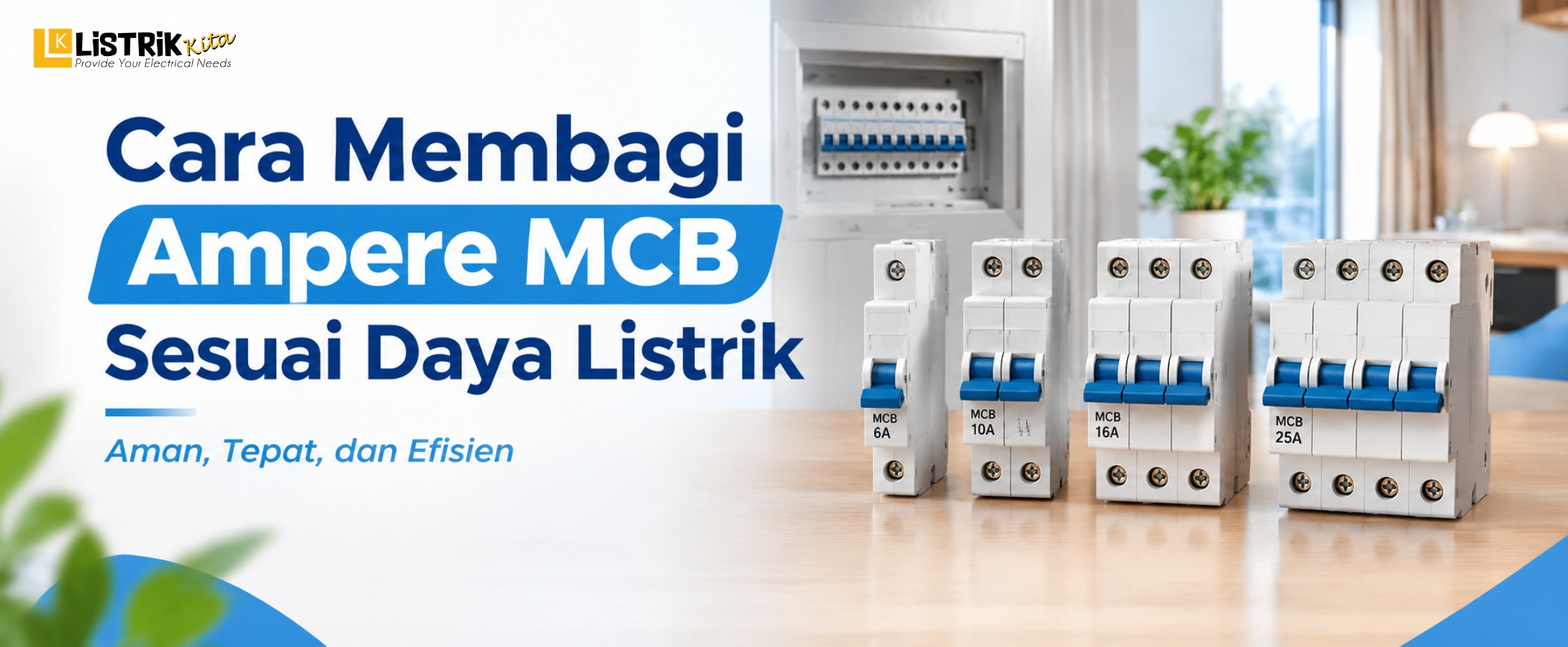 Cara Membagi Ampere MCB Sesuai Daya Listrik