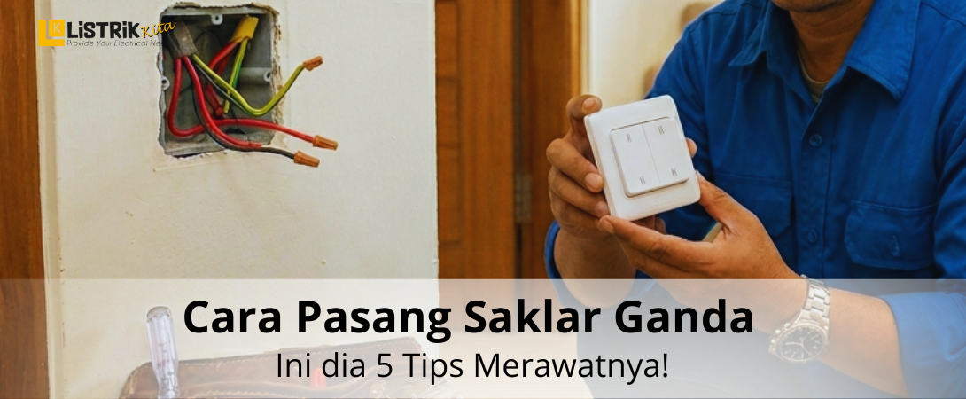 How to Install a Double Switch & 5 Simple Care Tips