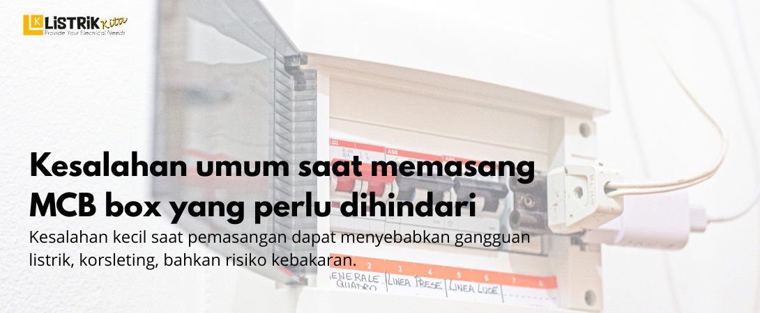Hindari Kesalahan Pemasangan MCB Box