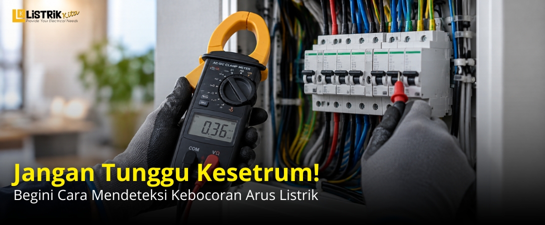 Cara Mendeteksi Kebocoran Arus Listrik