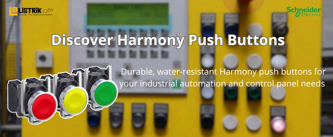 Mengenal Push Button Harmony Schneider Electric: Tahan Lama & Fleksibel