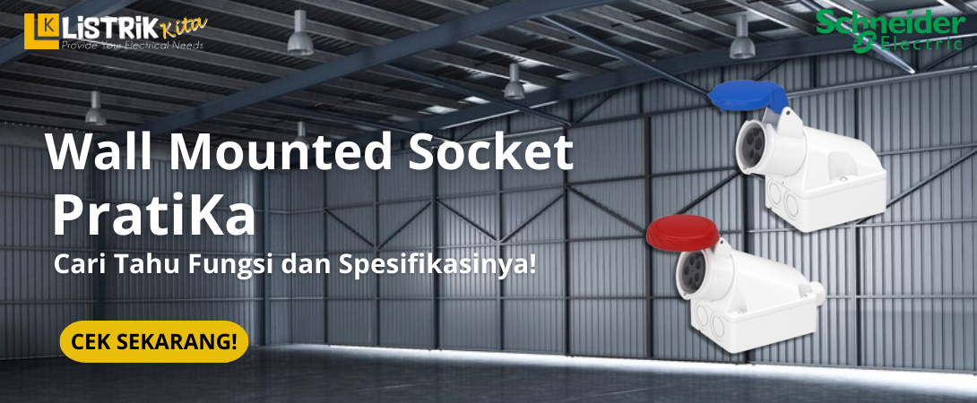 Wall Mounted Socket Schneider Electric: Cari Tahu Fungsi dan Spesifikasinya!