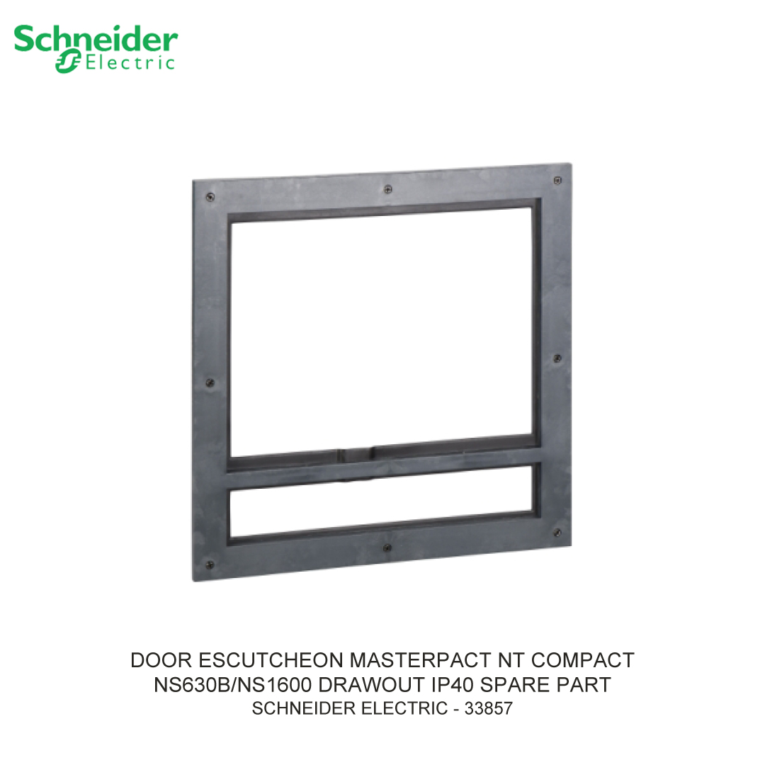 DOOR ESCUTCHEON MASTERPACT NT COMPACT NS630B/NS1600 DRAWOUT IP40 SPARE PART