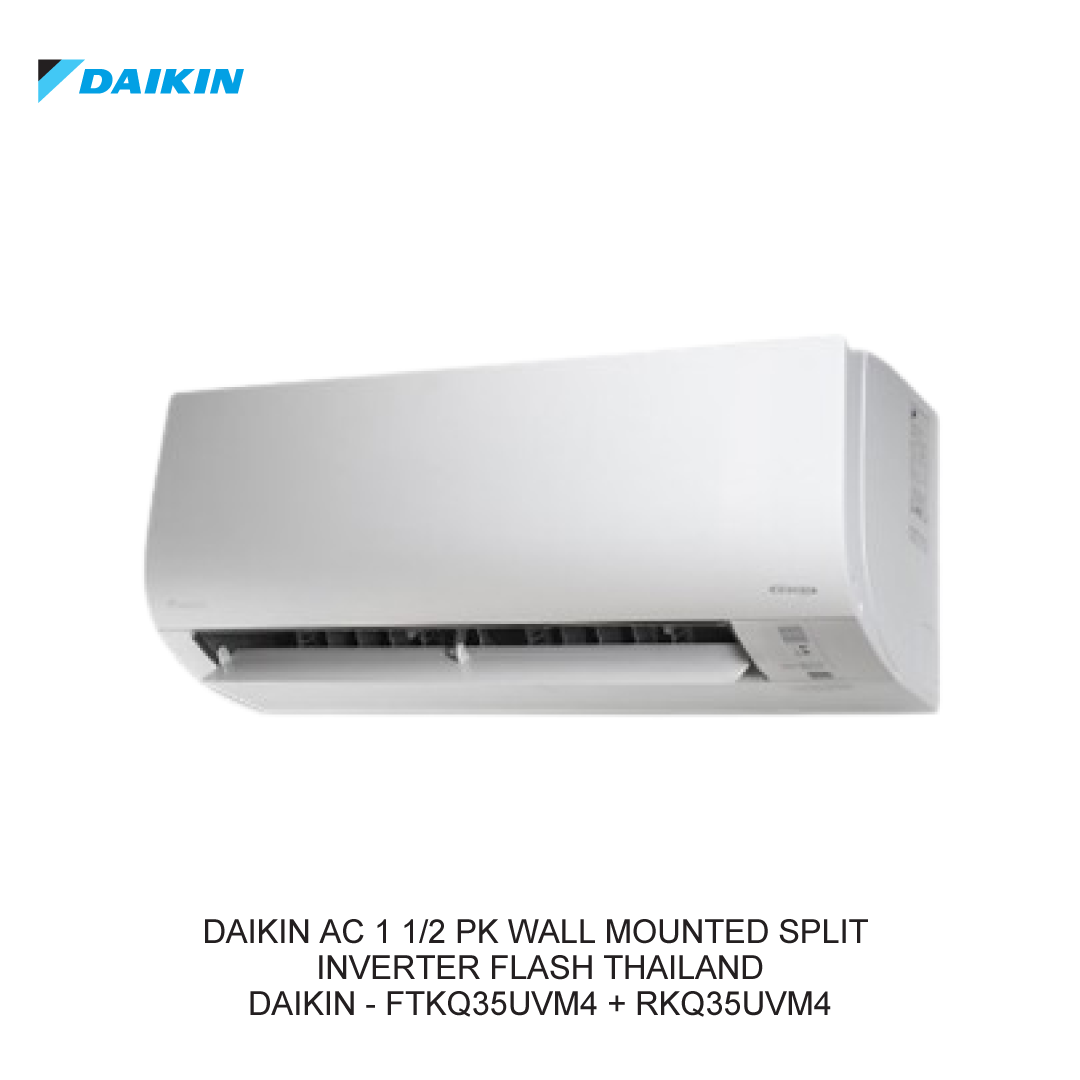DAIKIN AC 1 1/2 PK WALL MOUNTED SPLIT INVERTER FLASH THAILAND
