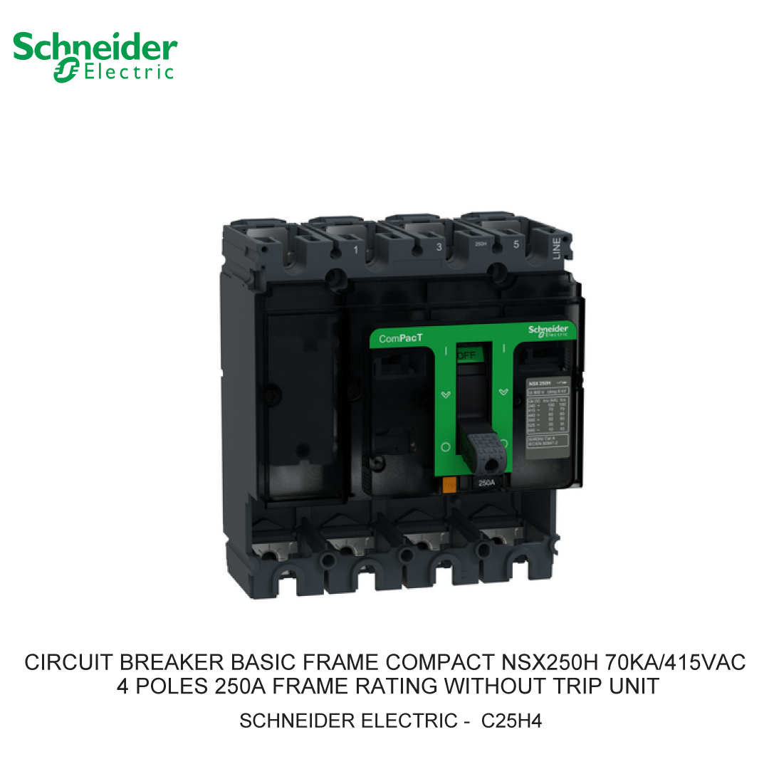 CIRCUIT BREAKER BASIC FRAME COMPACT NSX250H 70KA/415VAC 4 POLES 250A FRAME RATING WITHOUT TRIP UNIT