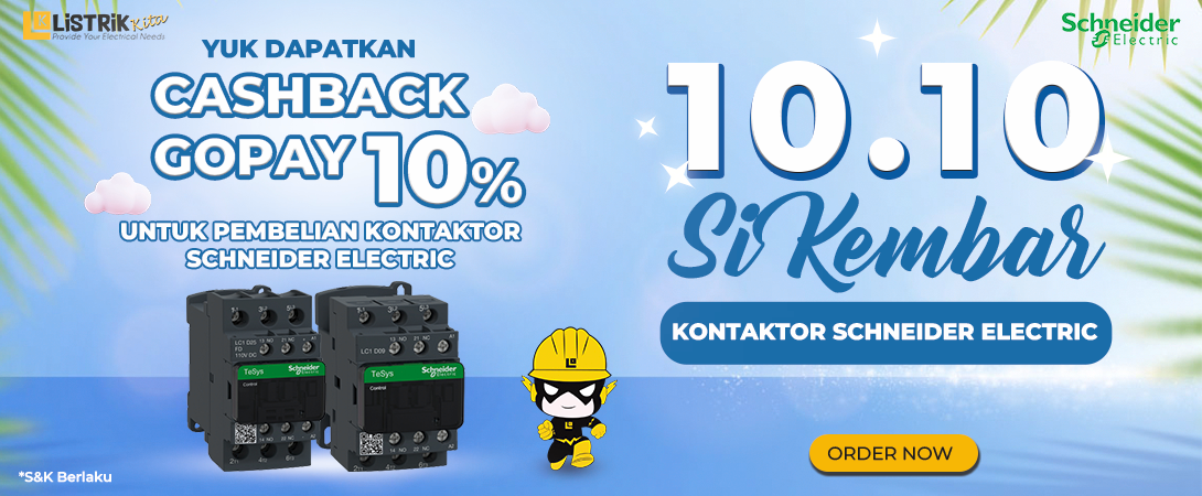 NIKMATI PROMO 10.10 SI KEMBAR KONTAKTOR SCHNEIDER ELECTRIC DAN DAPATKAN HADIAH CASHBACK GOPAY SEGERA!