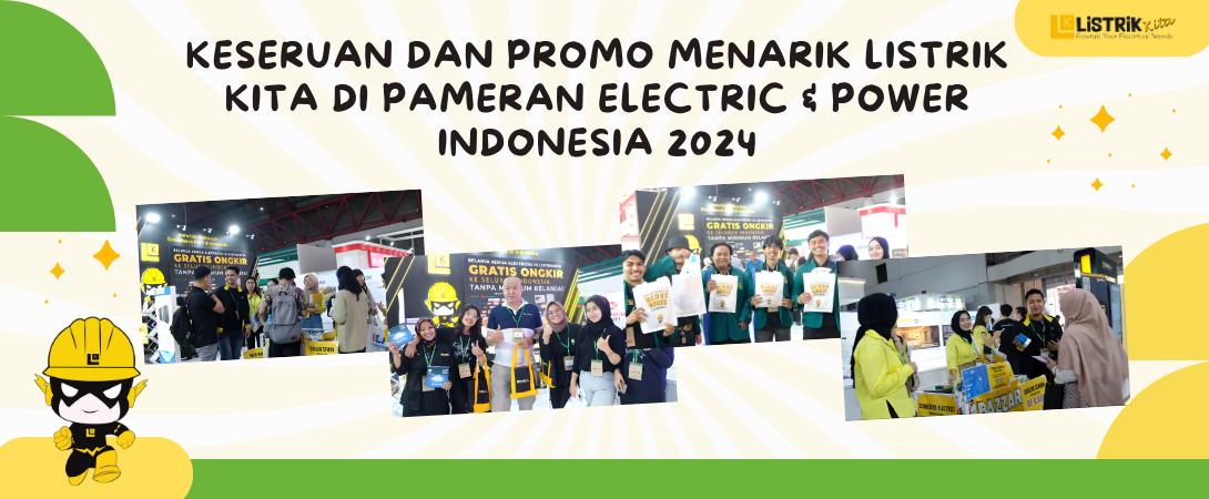 The Excitement and Interesting Promotions from Listrik Kita at the Electric & Power Exhibition 2024